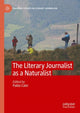 Book cover of: Literary Journalist as a Naturalist. By: Pablo Calvi
