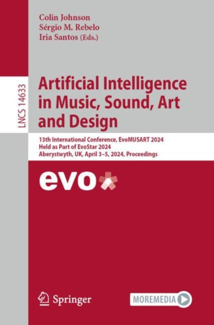 Book cover of: Artificial Intelligence in Music, Sound, Art and Design. By: Colin Johnson