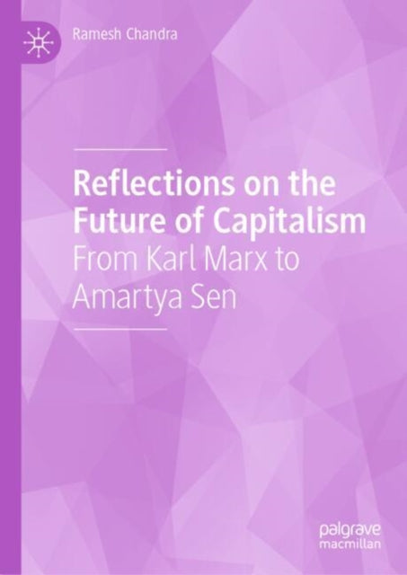 Book cover of: Reflections on the Future of Capitalism. By: Ramesh Chandra