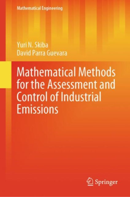 Book cover of: Mathematical Methods for the Assessment and Control of Industrial Emissions. By: Yuri Skiba