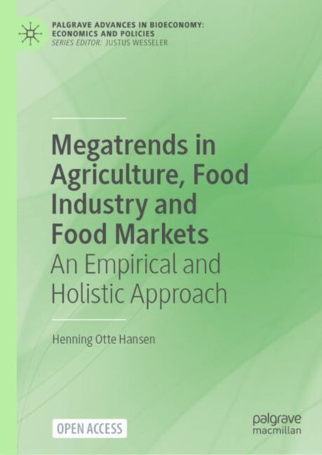 Book cover of: Megatrends in Agriculture, Food Industry and Food Markets. By: Henning Otte Hansen