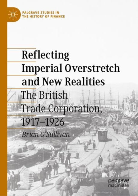 Book cover of: Reflecting Imperial Overstretch and New Realities. By: Brian O'Sullivan