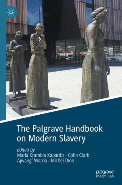 Book cover of: Palgrave Handbook on Modern Slavery. By: Maria Krambia Kapardis