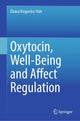 Book cover of: Oxytocin, Well-Being and Affect Regulation. By: Eliana Nogueira-Vale