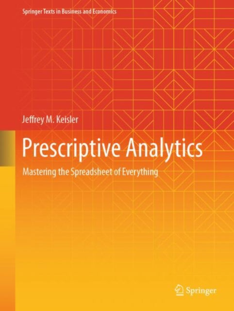 Book cover of: Prescriptive Analytics. By: Jeffrey M. Keisler
