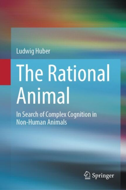 Book cover of: Rational Animal. By: Ludwig Huber