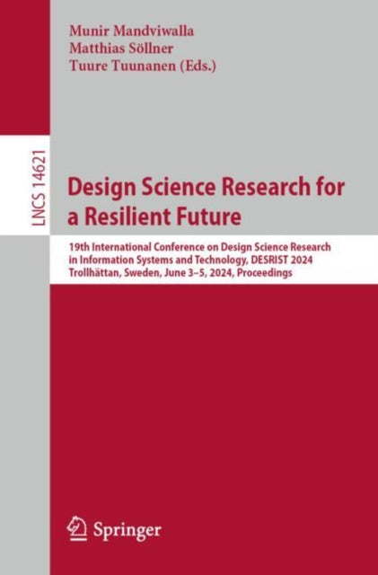 Book cover of: Design Science Research for a Resilient Future. By: Munir Mandviwalla
