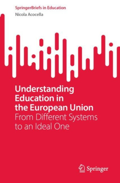 Book cover of: Understanding Education in the European Union. By: Nicola Acocella