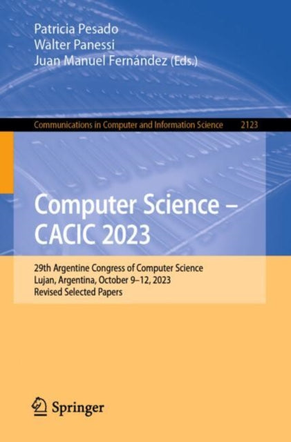Book cover of: Computer Science – CACIC 2023. By: Patricia Pesado
