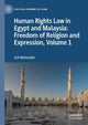 Book cover of: Human Rights Law in Egypt and Malaysia: Freedom of Religion and Expression, Volume 1. By: Asif Mohiuddin