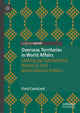 Book cover of: Overseas Territories in World Affairs. By: Fred Constant