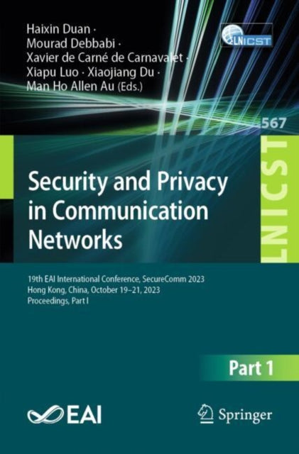 Book cover of: Security and Privacy in Communication Networks. By: Haixin Duan