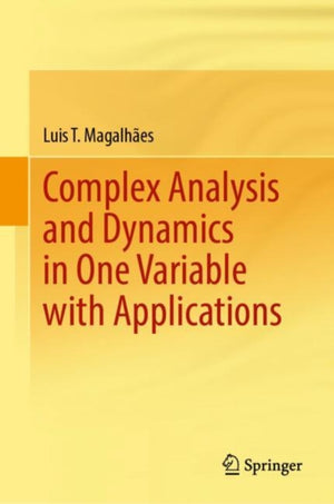 Complex Analysis and Dynamics in One Variable with Applications