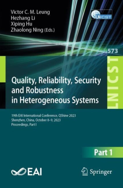 Book cover of: Quality, Reliability, Security and Robustness in Heterogeneous Systems. By: Xiping Hu