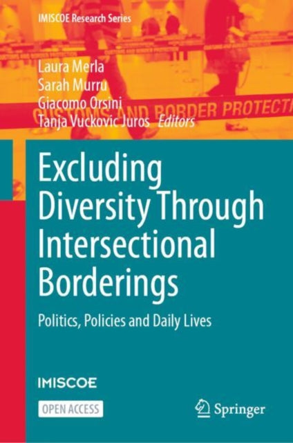 Book cover of: Excluding Diversity Through Intersectional Borderings. By: Laura Merla