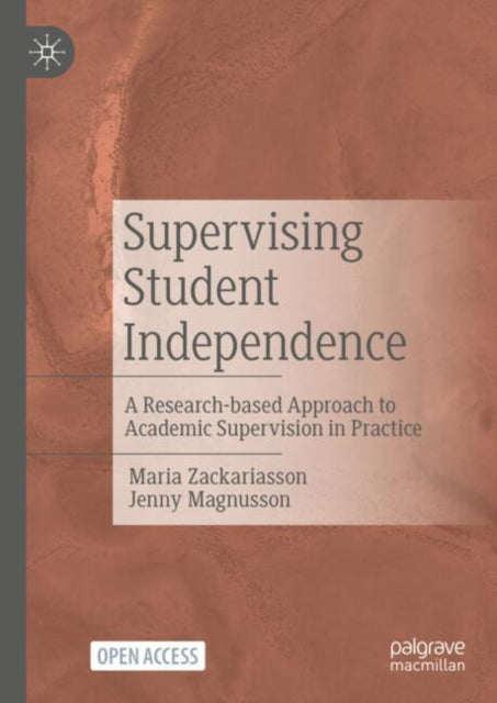 Book cover of: Supervising Student Independence. By: Maria Zackariasson