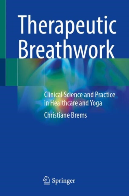 Book cover of: Therapeutic Breathwork. By: Christiane Brems
