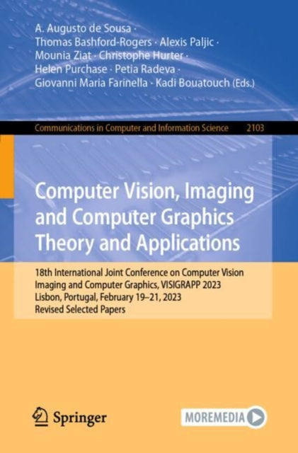 Book cover of: Computer Vision, Imaging and Computer Graphics Theory and Applications. By: A. Augusto de Sousa
