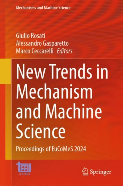 Book cover of: New Trends in Mechanism and Machine Science. By: Giulio Rosati
