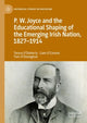 Book cover of: P.W. Joyce and the Educational Shaping of the Emerging Irish Nation, 1827-1914. By: Teresa O'Doherty