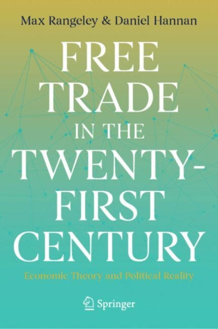 Book cover of: Free Trade in the Twenty-First Century. By: Max Rangeley