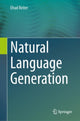 Book cover of: Natural Language Generation. By: Ehud Reiter