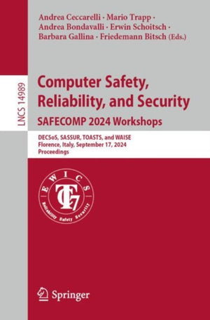 Computer Safety, Reliability, and Security. SAFECOMP 2024 Workshops