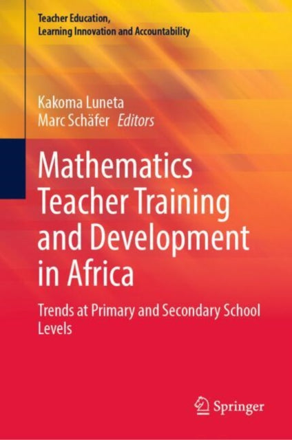 Book cover of: Mathematics Teacher Training and Development in Africa. By: Kakoma Luneta