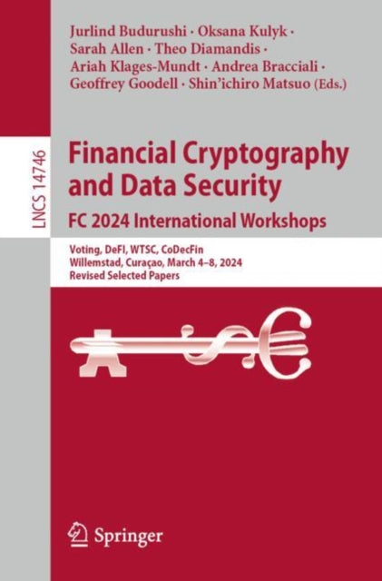 Book cover of: Financial Cryptography and Data Security. FC 2024 International Workshops. By: Jurlind Budurushi