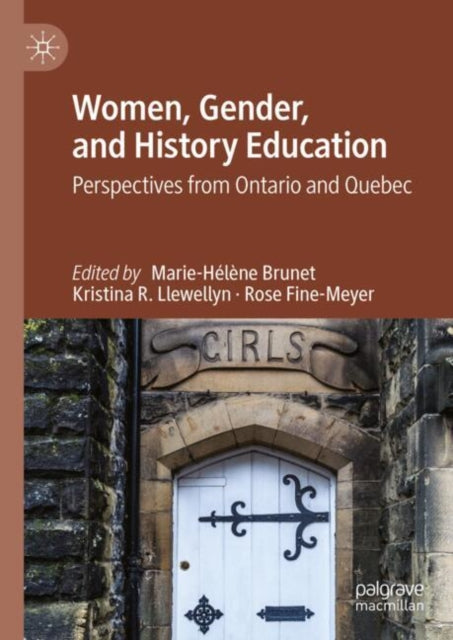 Book cover of: Women, Gender, and History Education. By: Kristina R. Llewellyn