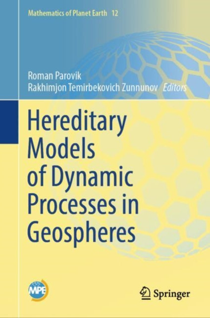 Book cover of: Hereditary Models of Dynamic Processes in Geospheres. By: Roman Parovik
