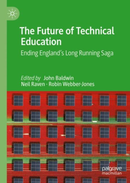 Book cover of: Future of Technical Education. By: John Baldwin