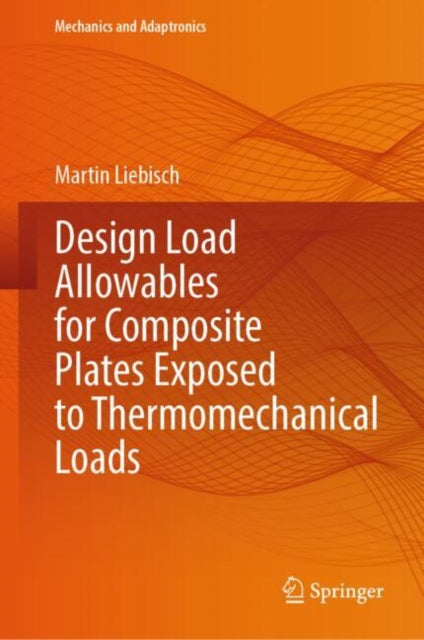 Design Load Allowables for Composite Plates Exposed to Thermomechanical Loads