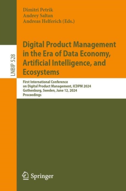 Book cover of: Digital Product Management in the Era of Data Economy, Artificial Intelligence, and Ecosystems. By: Dimitri Petrik