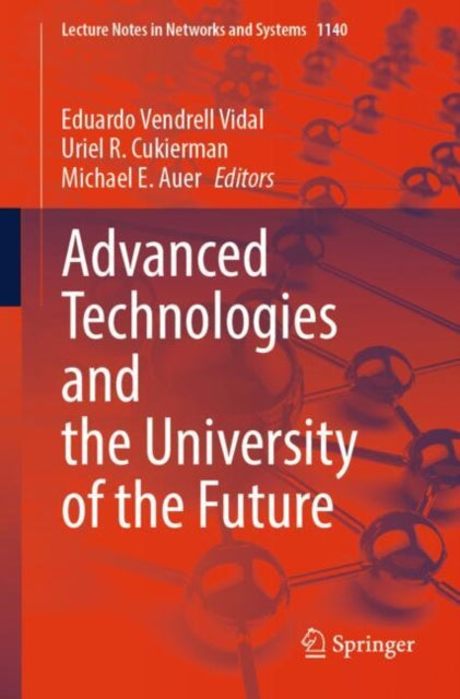Book cover of: Advanced Technologies and the University of the Future. By: Eduardo Vendrell Vidal