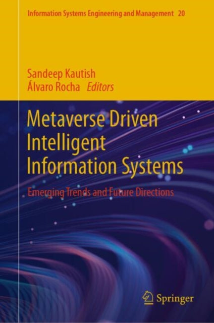 Book cover of: Metaverse Driven Intelligent Information Systems. By: Sandeep Kautish
