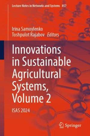 Innovations in Sustainable Agricultural Systems, Volume 2