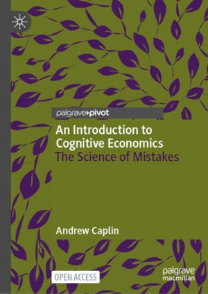 An Introduction to Cognitive Economics