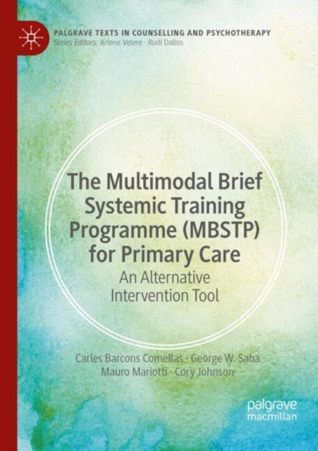 Book cover of: Multimodal Brief Systemic Training Programme (MBSTP) for Primary Care. By: Carles Barcons Comellas
