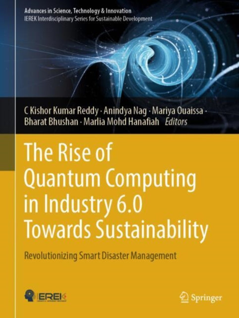 Book cover of: Rise of Quantum Computing in Industry 6.0 Towards Sustainability. By: C. Kishor Kumar Reddy