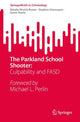 Book cover of: Parkland School Shooter:. By: Natalie Novick Brown