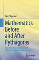 Book cover of: Mathematics Before and After Pythagoras. By: Ravi P. Agarwal