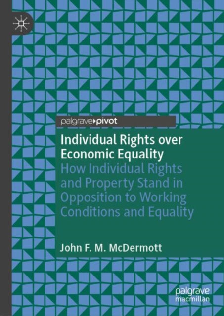 Book cover of: Individual Rights over Economic Equality