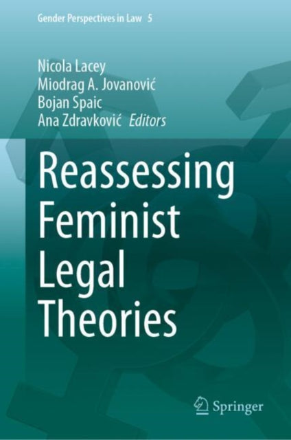 Reassessing Feminist Legal Theories