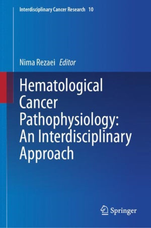 Hematological Cancer Pathophysiology: An Interdisciplinary Approach