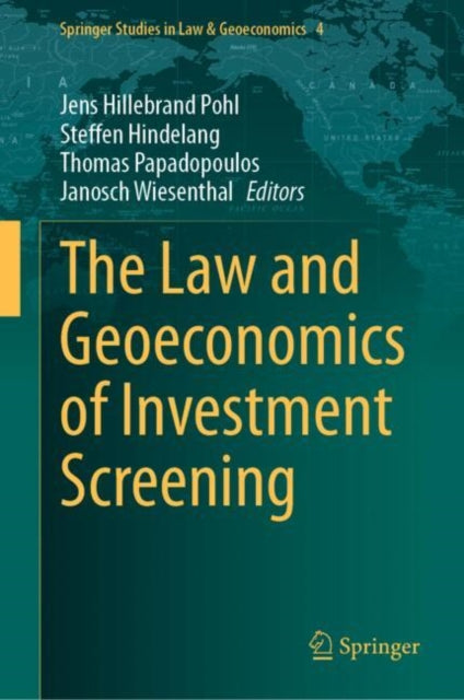 Book cover of: Law and Geoeconomics of Investment Screening