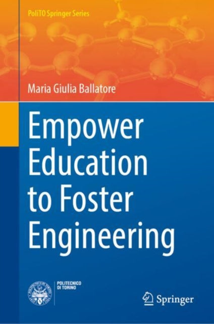 Book cover of: Empower Education to Foster Engineering. By: Maria Giulia Ballatore