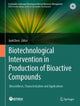 Book cover of: Biotechnological Intervention in Production of Bioactive Compounds