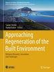 Book cover of: Approaching Regeneration of the Built Environment. By: Saimir Shtylla