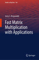 Book cover of: Fast Matrix Multiplication with Applications. By: Jerzy S. Respondek